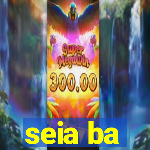 seia ba